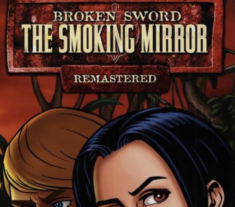 Broken Sword 2 – The Smoking Mirror: Remastered